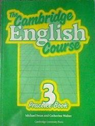 The Cambridge English Course 3 Practice book | 176195 | Michael Swan et Catherine Walter