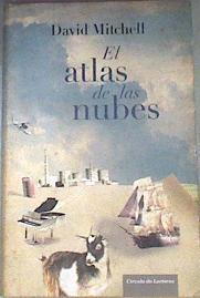 El atlas de las nubes | 175317 | Mitchell, David/traducción de Víctor V. Úbeda