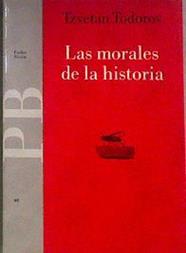 Las morales de la historia | 184348 | Todorov, Tzvetan