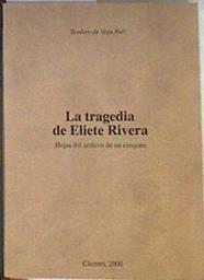 La tragedia de Eliete Rivera. Hojas del archivo de un cirujano | 184371 | Teodoro de Vega Ruiz