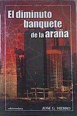 El diminuto banquete de la araña | 171642 | González Hierro, Juan Carlos