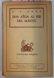 Dos Años Al Pie Del Mastil | 37995 | Dana Ricardo Enrique