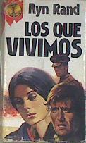 Los que vivimos | 172014 | Rand, Ayn
