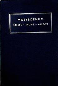 Molybdenum. Steels, irons, alloys | 143645 | R.S. Archer/J.Z. Briggs/C.M. Loeb, Jr.