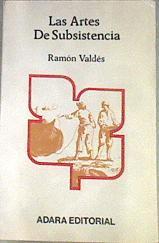 Artes de Subsistencia, las | 170558 | Valdes, Ramón
