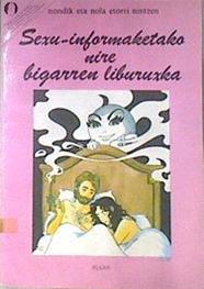 Sexu-informaketako nire bigarren liburuxka | 172090 | José Luis García Díaz/Iliustrador P. Lopez