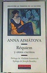 Réquiem y otros escritos | 161606 | Ajmatova, Anna Andreevna