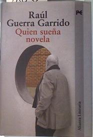 Quien sueña novela | 70032 | Guerra Garrido, Raúl