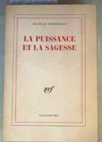 La puissance et la sagesse | 165083 | Georges Friedmann
