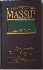 Las Raíces | 125850 | Massip, José María/Massip, Ramona
