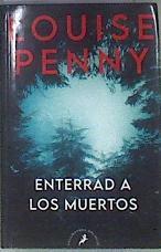 Enterrad a los muertos | 174100 | Penny, Louise