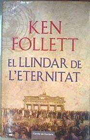 El llindar de l'eternitat | 187053 | Ken Follett