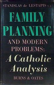 Family Planning And Modern Problems A Catholic Analysis | 54587 | Lestapis Stanislas S J