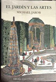 El jardín y las artes : pintura, cine y fotografía | 187477 | Jakob, Michael