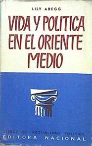 Vida Y Política En El Oriente Medio | 45579 | Abegg Lily