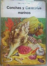 Mi Universo Conchas y Caracoles Marinos | 159404 | Willian M. Hutchinson