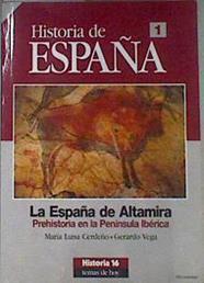 La España de Altamira prehistoria en la Península Ibérica | 171235 | Cerdeño, María Luisa/Vega, Gerardo