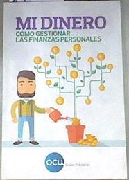 Mi dinero Cómo gestionar las finanzas personales | 176003 | Luque Rodríguez, Fernando