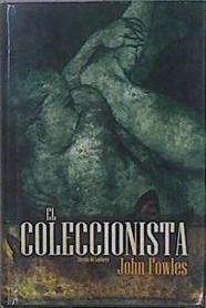 El Coleccionista | 31802 | Fowles, John