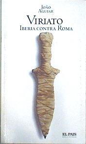 Viriato - Iberia contra Roma | 152419 | Losada Castro, Basilio/Aguiar, Joao
