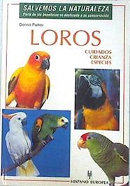 Loros: cuidados, crianza, especies | 137547 | Parker, Dennis