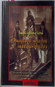 Inmigración: nuestros miedos e inseguridades | 130438 | Aierdi Urraza, Xabier/VVAA