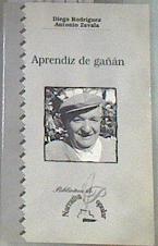 Aprendiz de gañán | 180018 | Zavala, Antonio/Rodriguez, Diego