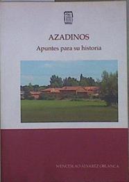Azadinos: apuntes para su historia | 152381 | Álvarez Oblanca, Wenceslao