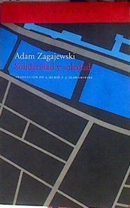 Solidaridad y soledad | 187165 | Zagajewski, Adam (1945- )/Traductor: Anna Rubió y Jerzy Slawomirski