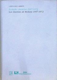 Bizkaiko kastolak - Las ikastolas de Bizkaia: 1957-1972 | 148017 | Arrien, Gregorio