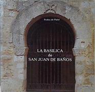 Basílica de San Juan de Baños | 145761 | Palol, Pedro de