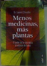 Menos medicinas, más plantas | 156061 | Chevallier, Laurent