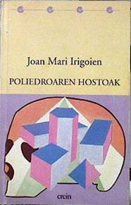 Poliedroaren hostoak | 143509 | Irigoien, Joan Mari