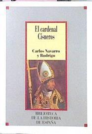 El Cardenal Cisneros | 2002 | Navarro Rodrigo Carlos