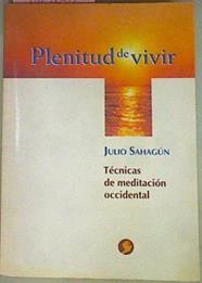 Plenitud De Vivir Técnicas De Meditación Occidental | 55595 | Sahagún Julio