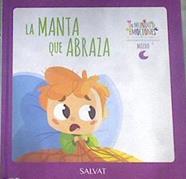 La manta que abraza Un mundo de emociones. El miedo | 177065 | Dolz, Carme/Núria Aparicio