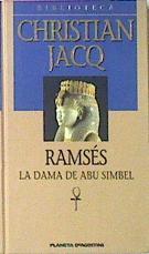 La Dama De Abu Simbel Ramsés | 2409 | Jacq Christian