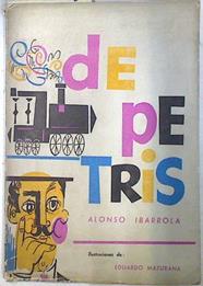 Depetris | 74177 | Alonso Ibarrola/Ilustraciones Eduardo Maturana