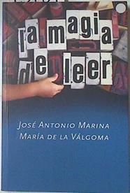 La magia de leer | 93989 | José Antonio Marina/María de la Válgoma