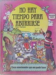 No hay tiempo para aburrirse. (Tomo 2) Cosas emocionantes que uno puede  hacer | 148109 | Harlow, Eve