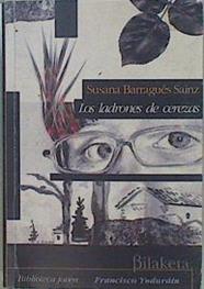 Los ladrones de cerezas | 122680 | Barragués Sáinz, Susana