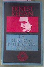 La reforma intelectual y moral | 69528 | Renan, Ernest