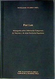 FIAT LUX Monografía sobre tributación comparada de Vasconia y España | 187323 | Vicario y Peña, Nicolás de