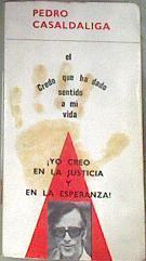 Yo creo en la justicia y en la esperanza | 176282 | Casaldáliga, Pedro