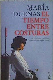 El tiempo entre costuras | 150765 | Dueñas, María