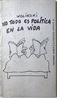 No todo es política en la vida | 124823 | Wolinski, Georges