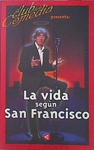 La vida según San Francisco | 138321 | Enrique San Francisco/Ilustrador Armanso Pereda