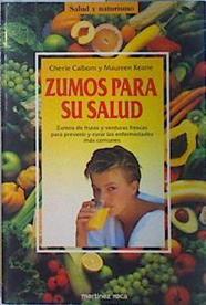 Zumos para su salud | 137362 | Calbom, Cherie/Keane, Maureen