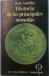 Historia De Las Principales Monedas Dos mil años de aventura | 19059 | Sedillot Rene