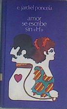 Amor Se Escribe Sin Hache | 31241 | Jardiel Poncela Enri
